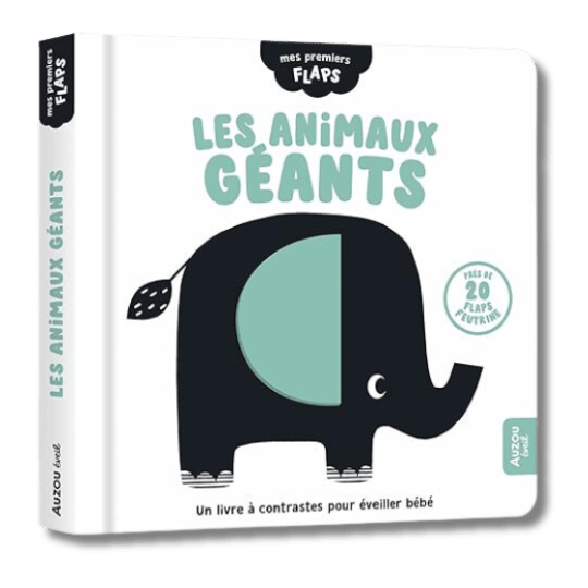 Mes premiers flaps - Les animaux géants pour bébé - Pour les mômes