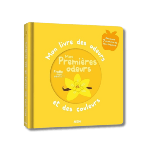 Mon livre des odeurs & des couleurs - Mes premières odeurs pour bébé - Pour les mômes