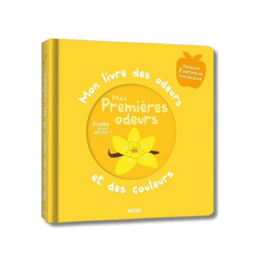 Mon livre des odeurs & des couleurs - Mes premières odeurs pour bébé - Pour les mômes